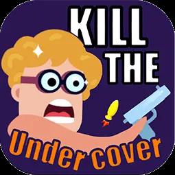 Kill The Undercover